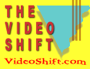 TheVideoShift.gif (4172 bytes)